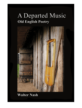 Book cover for A Departed Music. Readings in Anglo-Saxon Poetry.