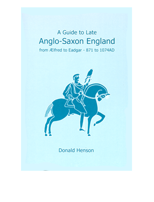 Book cover for A Guide to Late Anglo-Saxon England. Anglo-Saxon History