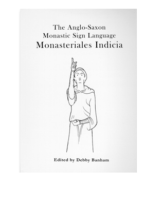 Book cover for Monasteriales Indicia. The Anglo-Saxon Monastic Sign Language