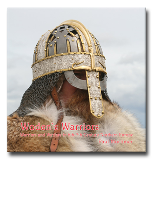 Book Cover for Woden's Warriors. Warfare, Beliefs, Arms and Armour in Northern Europe during the 6-7th Centuries